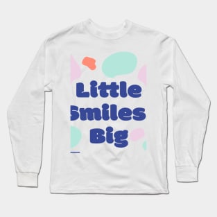 Little Smiles Big Energy Long Sleeve T-Shirt
